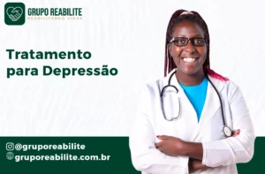 Tratamento para Depressão: Sintomas, Causas e Terapias Eficazes | Grupo Reabilite