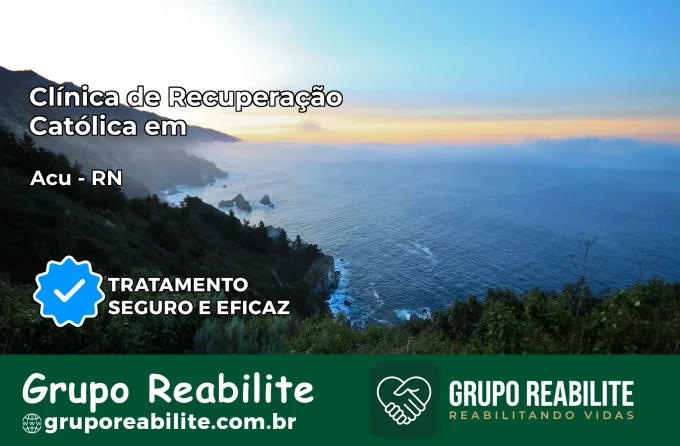 Clínica de Recuperação Católica em Açu | Internação 24h