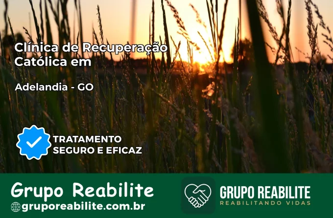 Clínica de Recuperação Católica em Adelândia | Internação 24h