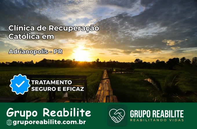 Clínica de Recuperação Católica em Adrianópolis | Internação 24h