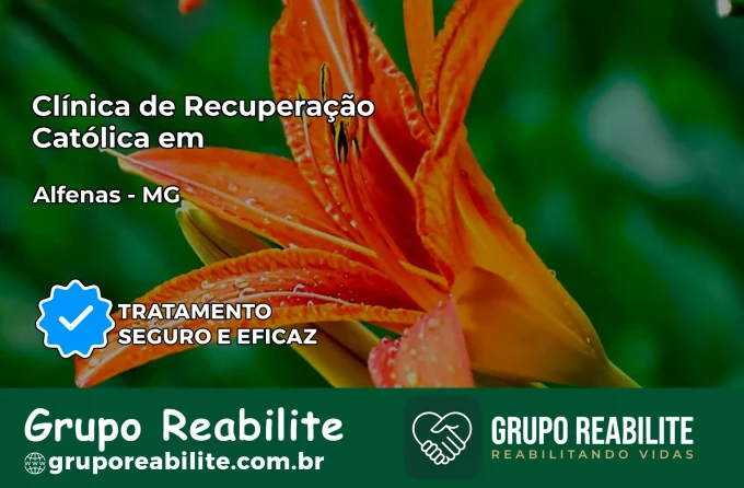 Clínica de Recuperação Católica em Alfenas | Internação 24h