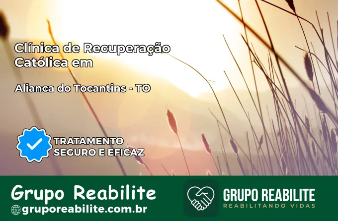 Clínica de Recuperação Católica em Aliança do Tocantins | Internação 24h