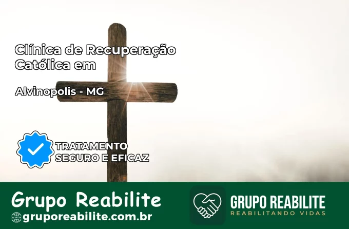 Clínica de Recuperação Católica em Alvinópolis | Internação 24h