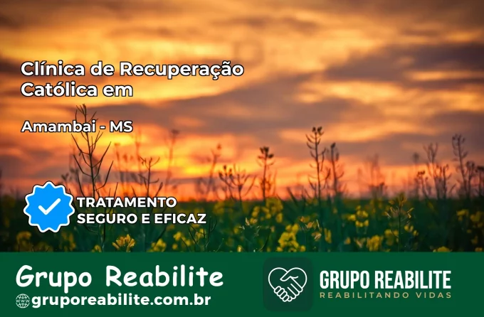 Clínica de Recuperação Católica em Amambai | Internação 24h