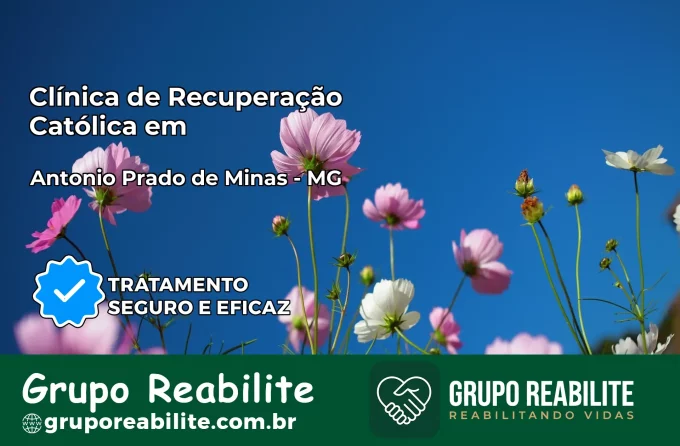 Clínica de Recuperação Católica em Antônio Prado de Minas | Internação 24h