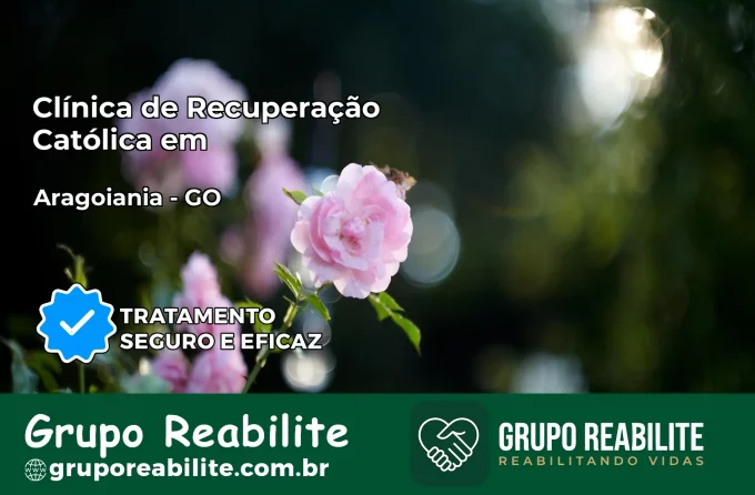 Clínica de Recuperação Católica em Aragoiânia | Internação 24h