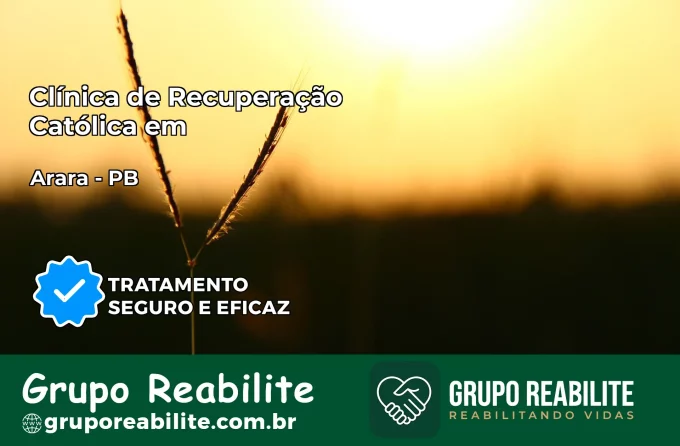Clínica de Recuperação Católica em Arara | Internação 24h
