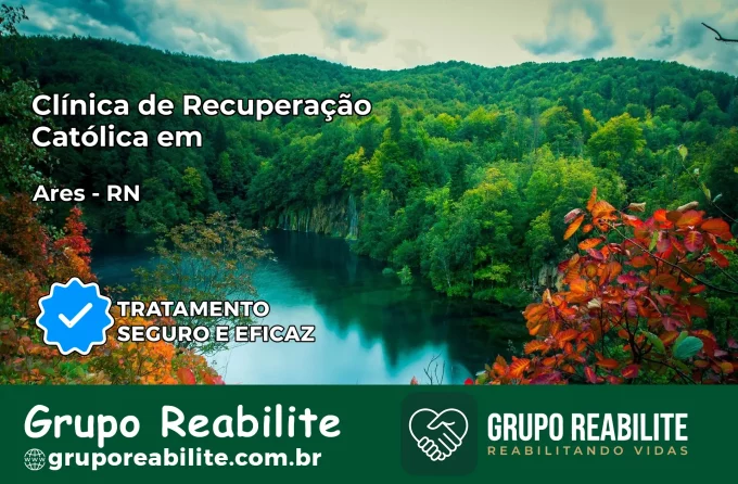 Clínica de Recuperação Católica em Arês | Internação 24h