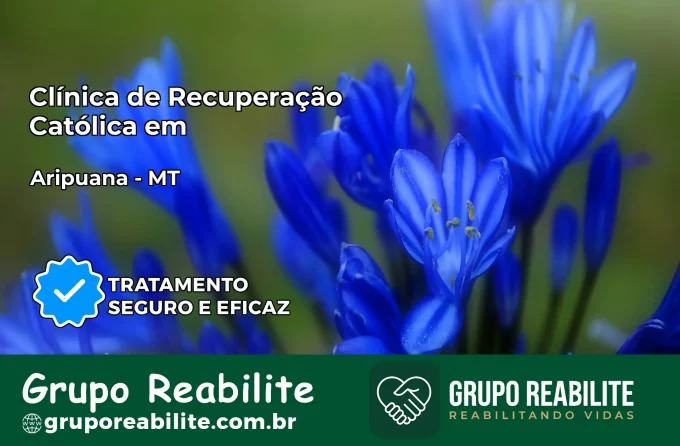 Clínica de Recuperação Católica em Aripuanã | Internação 24h