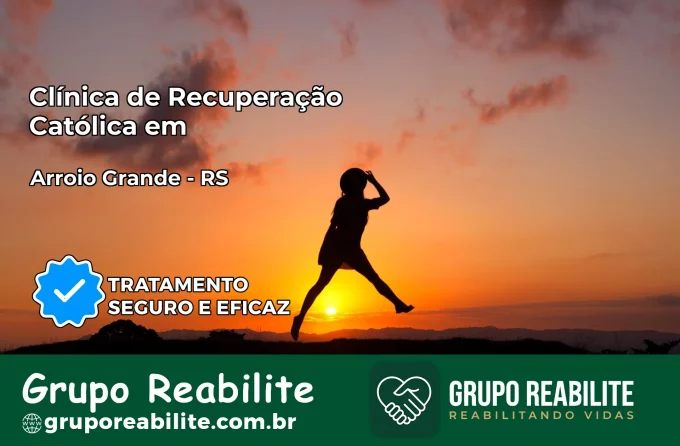 Clínica de Recuperação Católica em Arroio Grande | Internação 24h