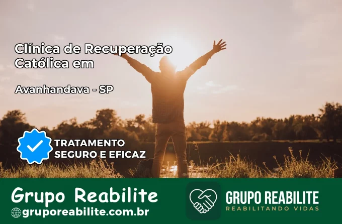 Clínica de Recuperação Católica em Avanhandava | Internação 24h