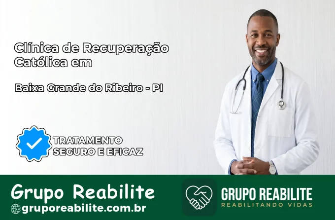 Clínica de Recuperação Católica em Baixa Grande do Ribeiro | Internação 24h