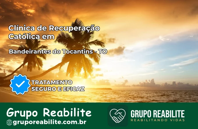 Clínica de Recuperação Católica em Bandeirantes do Tocantins | Internação 24h