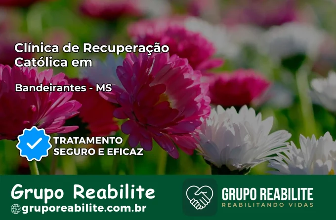 Clínica de Recuperação Católica em Bandeirantes | Internação 24h