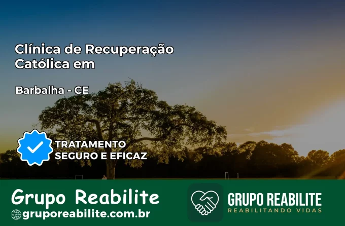 Clínica de Recuperação Católica em Barbalha | Internação 24h