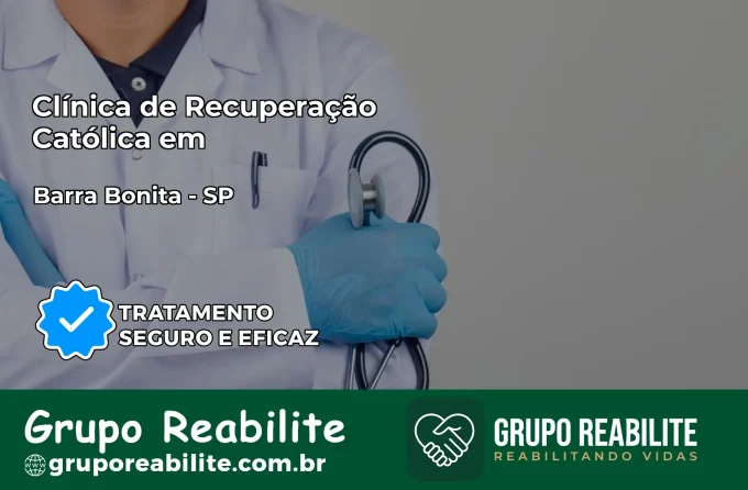 Clínica de Recuperação Católica em Barra Bonita | Internação 24h