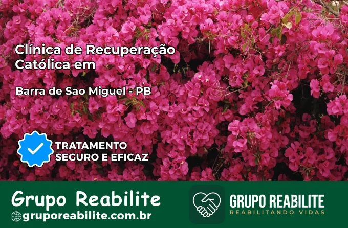 Clínica de Recuperação Católica em Barra de São Miguel | Internação 24h