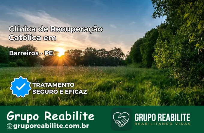 Clínica de Recuperação Católica em Barreiros | Internação 24h