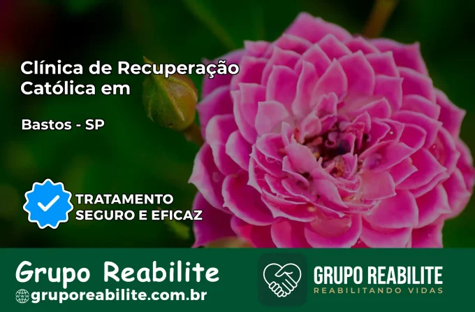 Clínica de Recuperação Católica em Bastos | Internação 24h