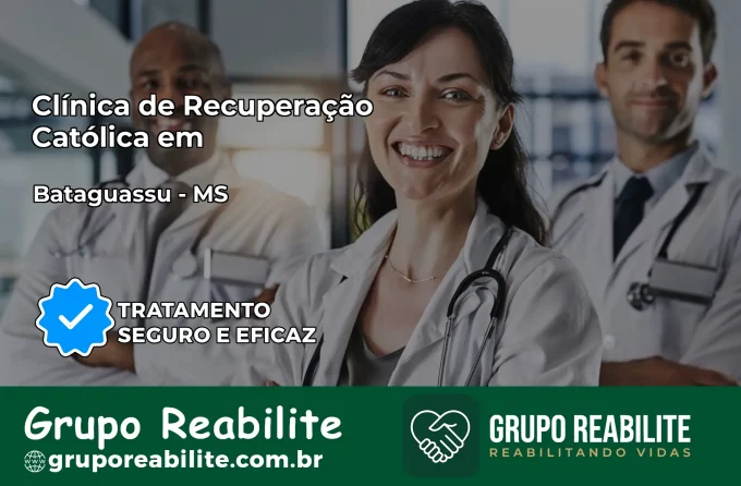 Clínica de Recuperação Católica em Bataguassu | Internação 24h