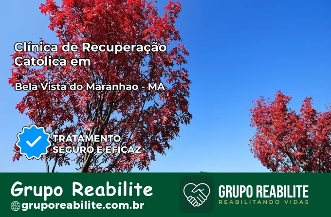 Clínica de Recuperação Católica em Bela Vista do Maranhão | Internação 24h