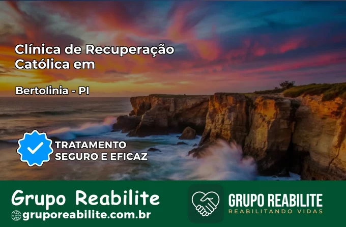 Clínica de Recuperação Católica em Bertolínia | Internação 24h