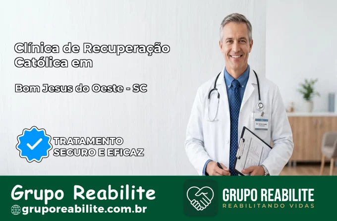 Clínica de Recuperação Católica em Bom Jesus do Oeste | Internação 24h