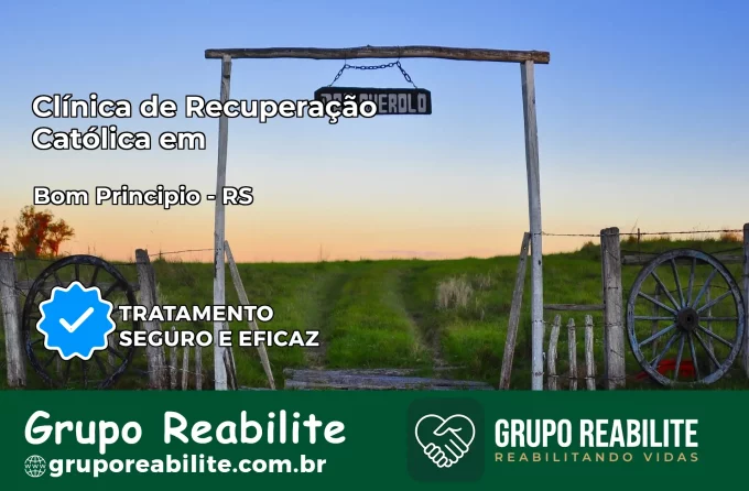 Clínica de Recuperação Católica em Bom Princípio | Internação 24h