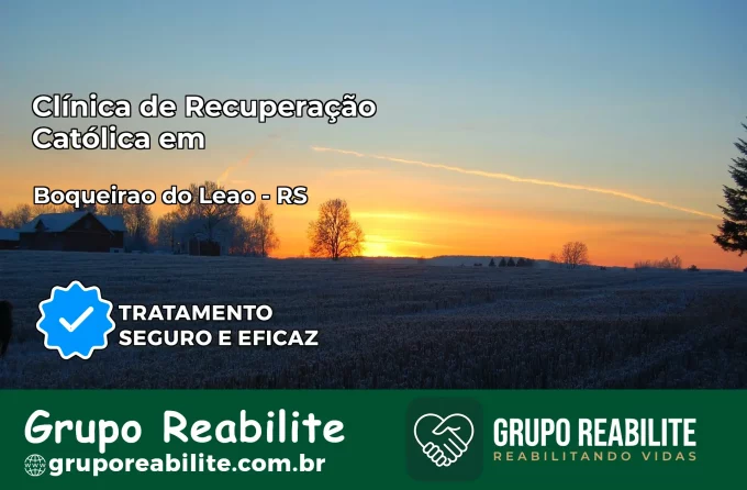 Clínica de Recuperação Católica em Boqueirão do Leão | Internação 24h