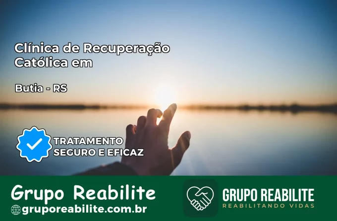 Clínica de Recuperação Católica em Butiá | Internação 24h