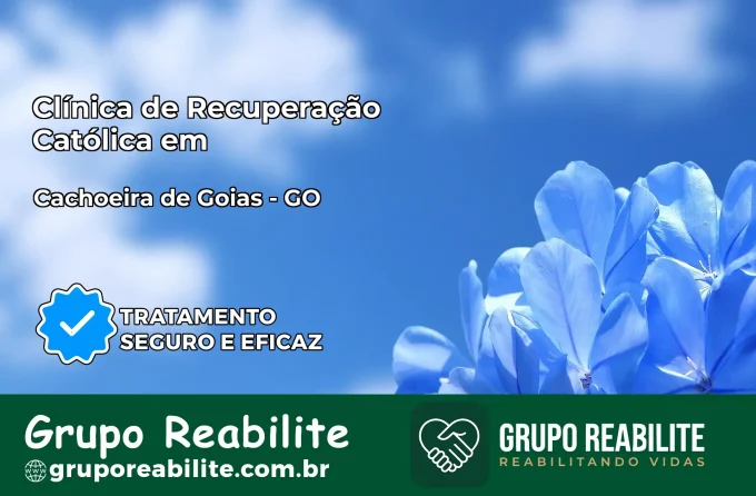 Clínica de Recuperação Católica em Cachoeira de Goiás | Internação 24h