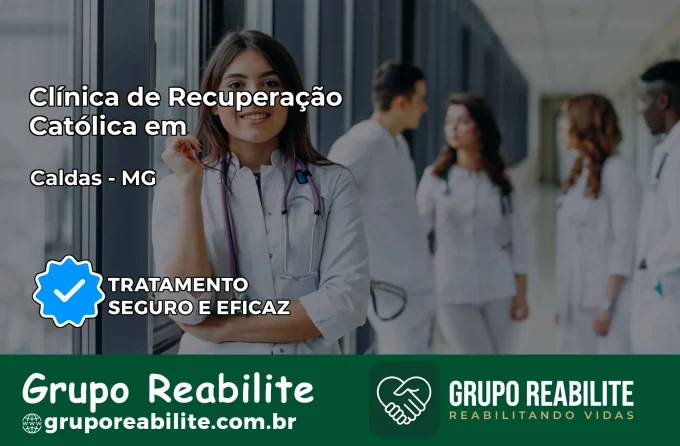 Clínica de Recuperação Católica em Caldas | Internação 24h
