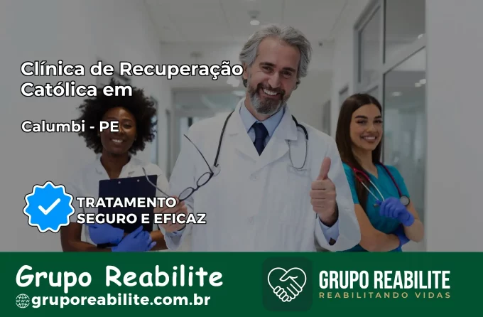Clínica de Recuperação Católica em Calumbi | Internação 24h