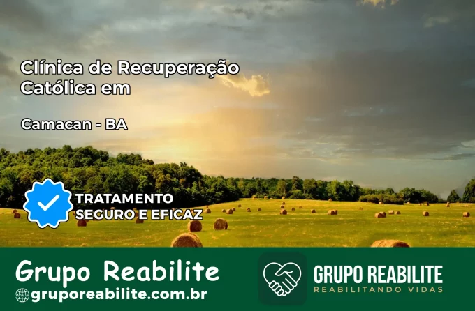 Clínica de Recuperação Católica em Camacan | Internação 24h