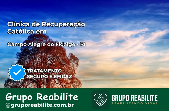 Clínica de Recuperação Católica em Campo Alegre do Fidalgo | Internação 24h