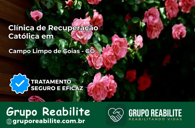 Clínica de Recuperação Católica em Campo Limpo de Goiás | Internação 24h