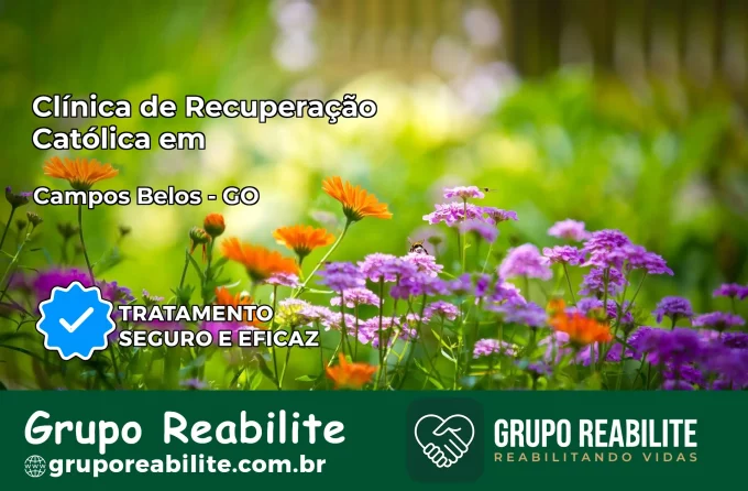 Clínica de Recuperação Católica em Campos Belos | Internação 24h