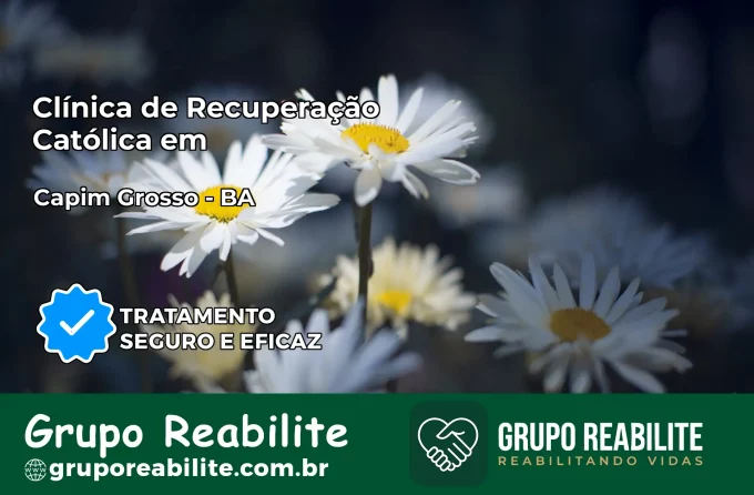 Clínica de Recuperação Católica em Capim Grosso | Internação 24h