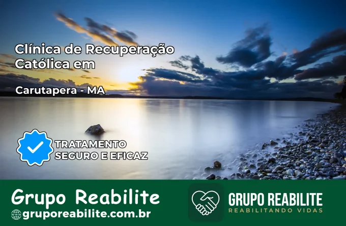Clínica de Recuperação Católica em Carutapera | Internação 24h