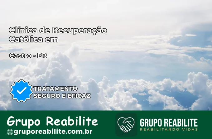 Clínica de Recuperação Católica em Castro | Internação 24h