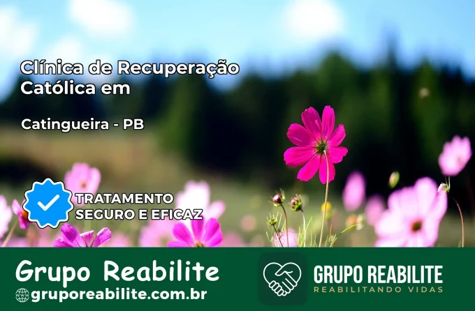 Clínica de Recuperação Católica em Catingueira | Internação 24h