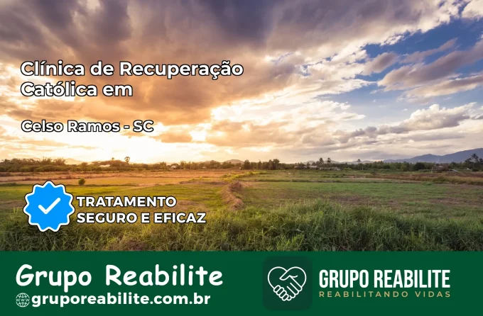 Clínica de Recuperação Católica em Celso Ramos | Internação 24h