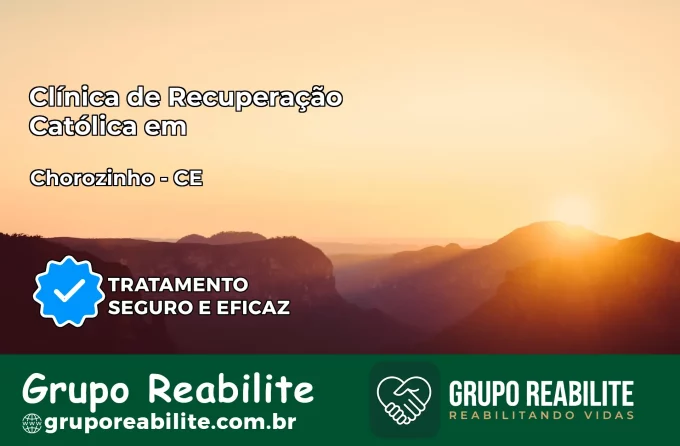 Clínica de Recuperação Católica em Chorozinho | Internação 24h