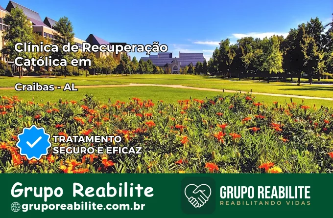 Clínica de Recuperação Católica em Craíbas | Internação 24h