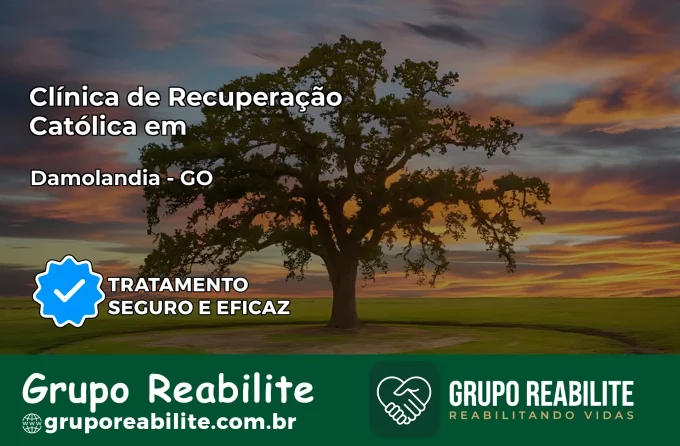 Clínica de Recuperação Católica em Damolândia | Internação 24h