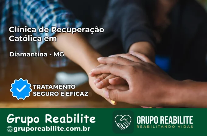 Clínica de Recuperação Católica em Diamantina | Internação 24h