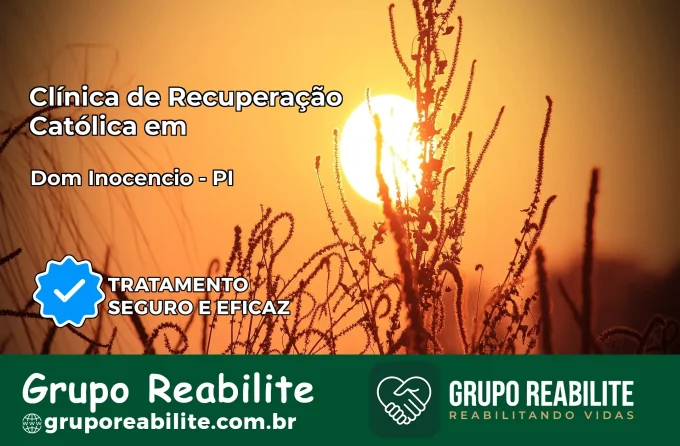 Clínica de Recuperação Católica em Dom Inocêncio | Internação 24h