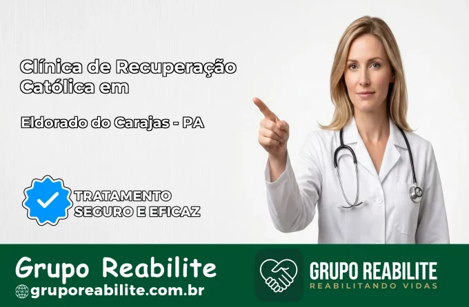 Clínica de Recuperação Católica em Eldorado do Carajás | Internação 24h