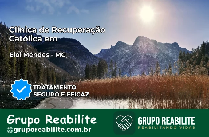 Clínica de Recuperação Católica em Elói Mendes | Internação 24h
