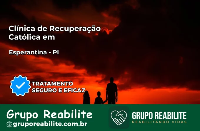 Clínica de Recuperação Católica em Esperantina | Internação 24h